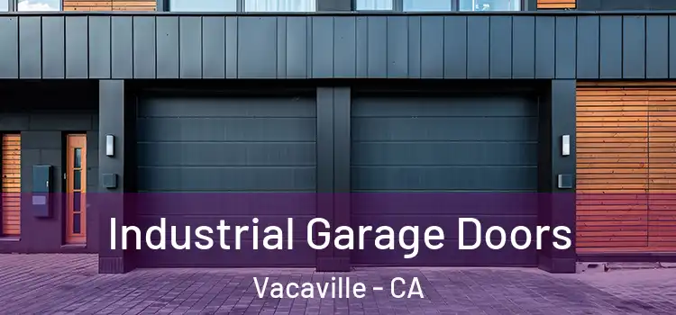  Industrial Garage Doors Vacaville - CA